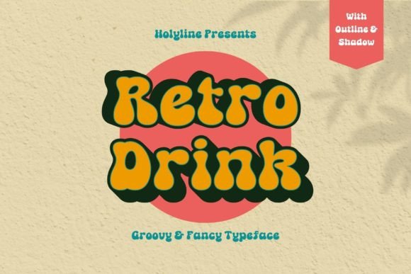 Retro Drink: A Playful Display Font with Editorial Charm